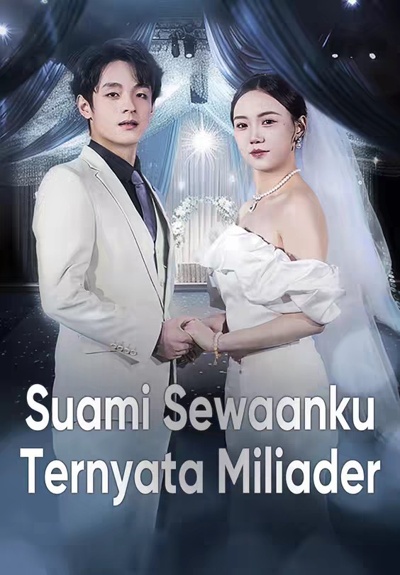 Suami Sewaanku Ternyata Miliader