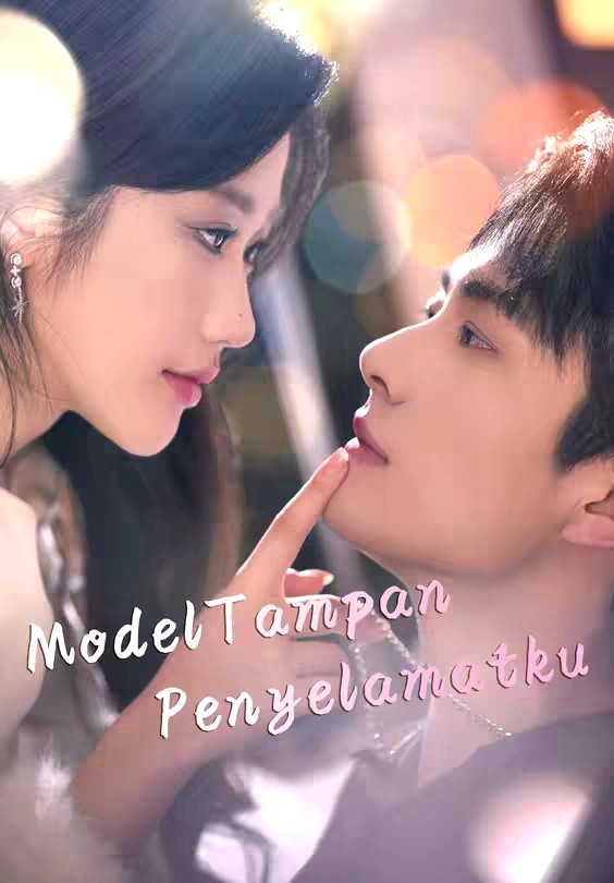 Model Tampan Penyelamatku