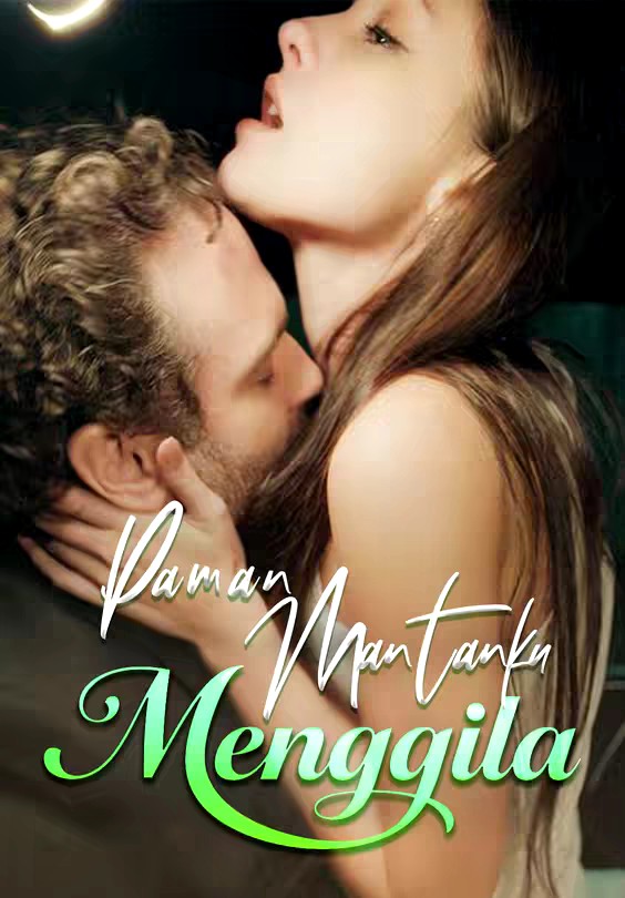 Paman Mantanku Menggila