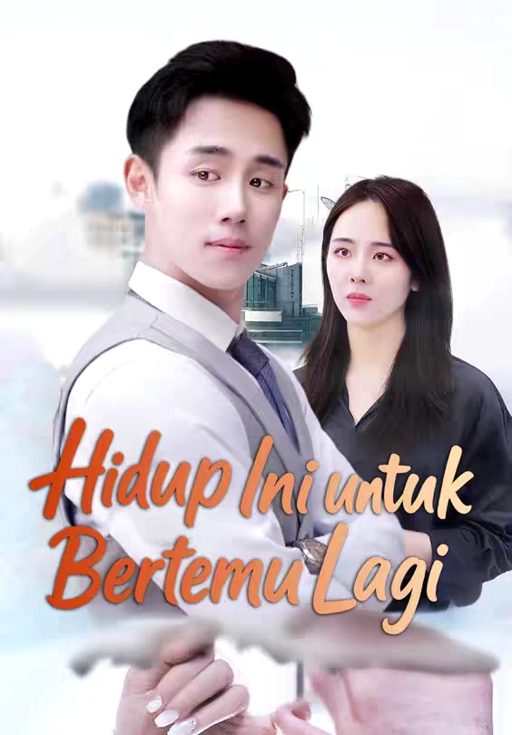 Hidup Ini untuk Bertemu Lagi