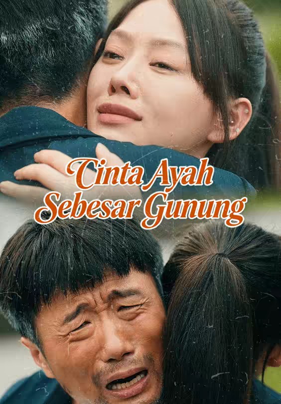 Cinta Ayah Sebesar Gunung