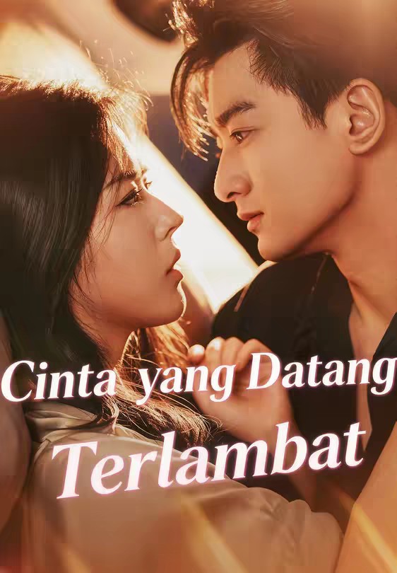Cinta yang Datang Terlambat